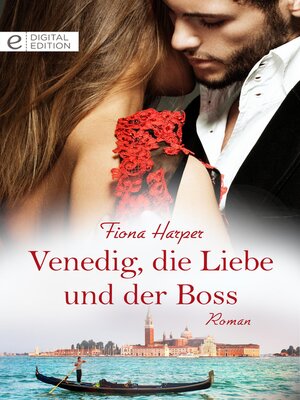 cover image of Venedig, die Liebe und der Boss